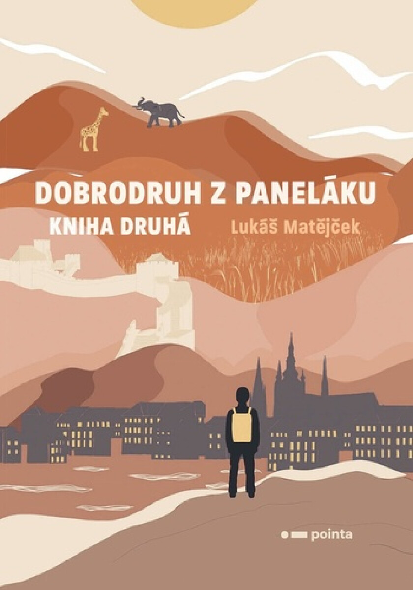 Kniha Dobrodruh z paneláku: kniha druhá