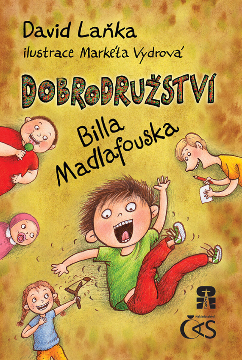 Dobrodružství Billa Madlafouska - David Laňka