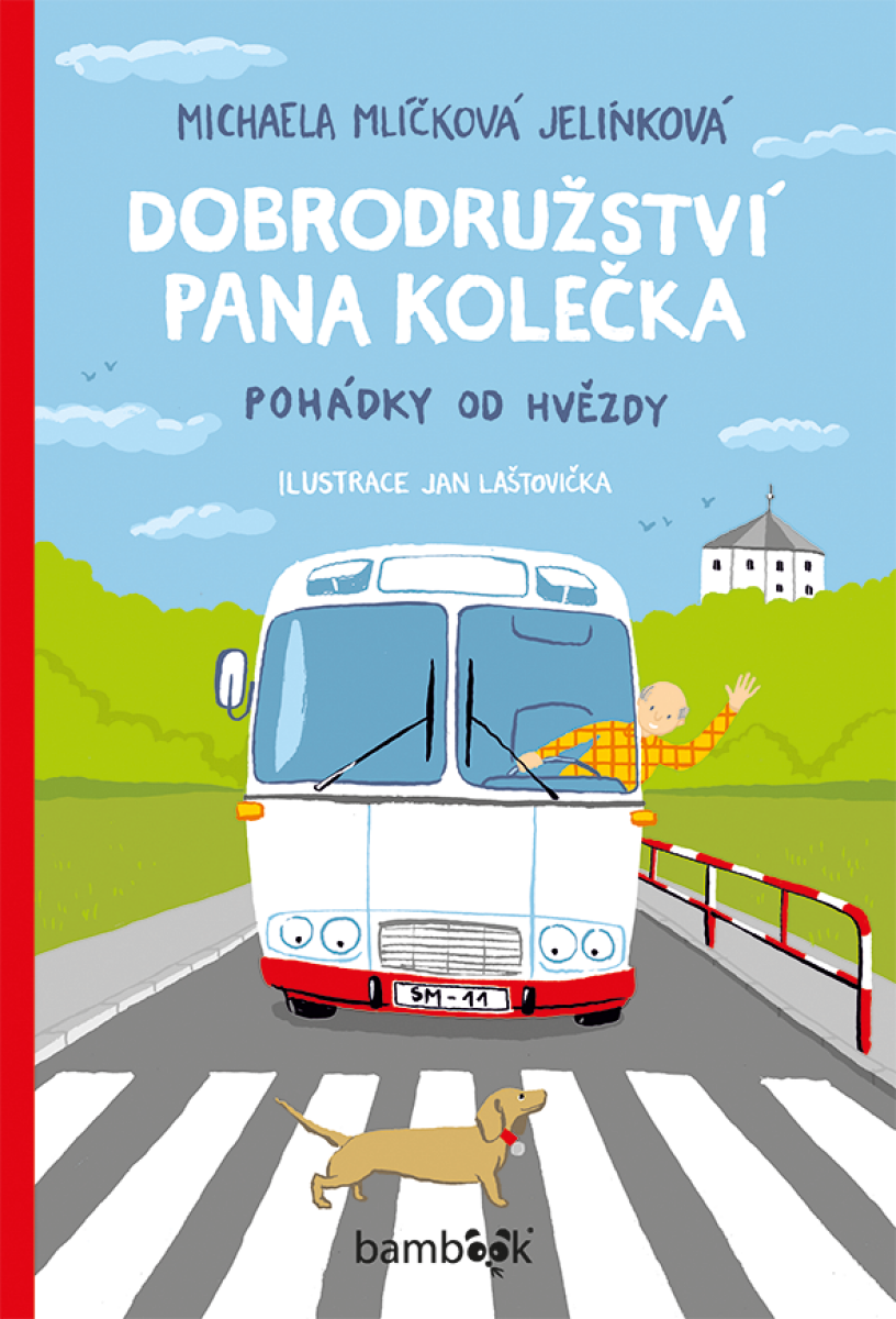 Dobrodružství pana Kolečka - Jan Lašťovička, Michaela Mlíčková Jelínková