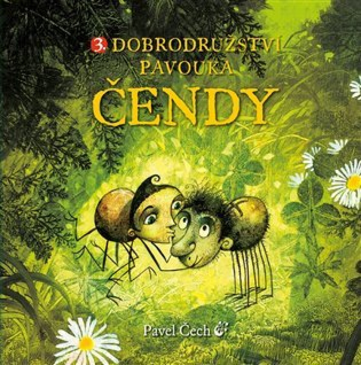 Kniha Dobrodružství pavouka Čendy 3.