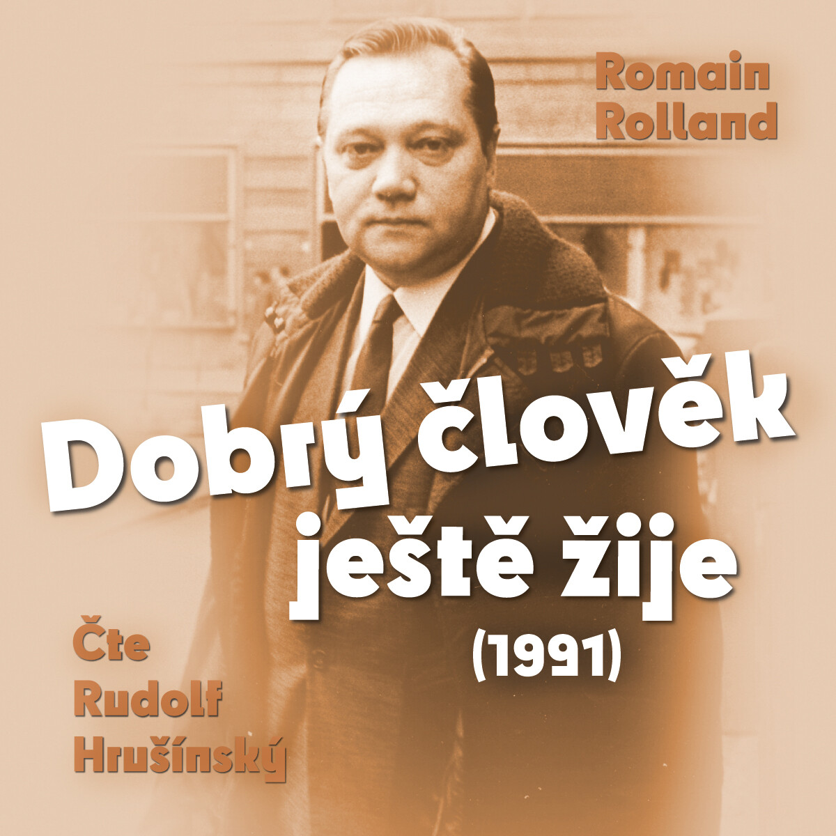 Dobrý člověk ještě žije (1991) - Romain Rolland