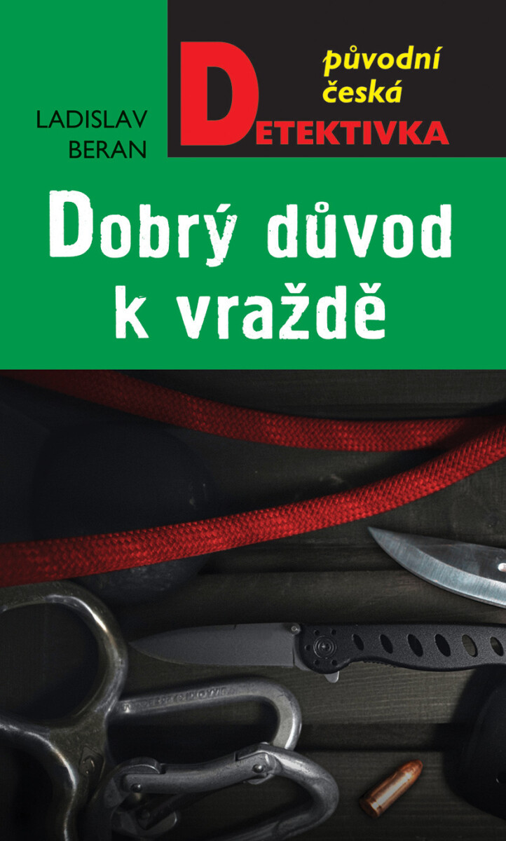 Levně Dobrý důvod k vraždě - Ladislav Beran