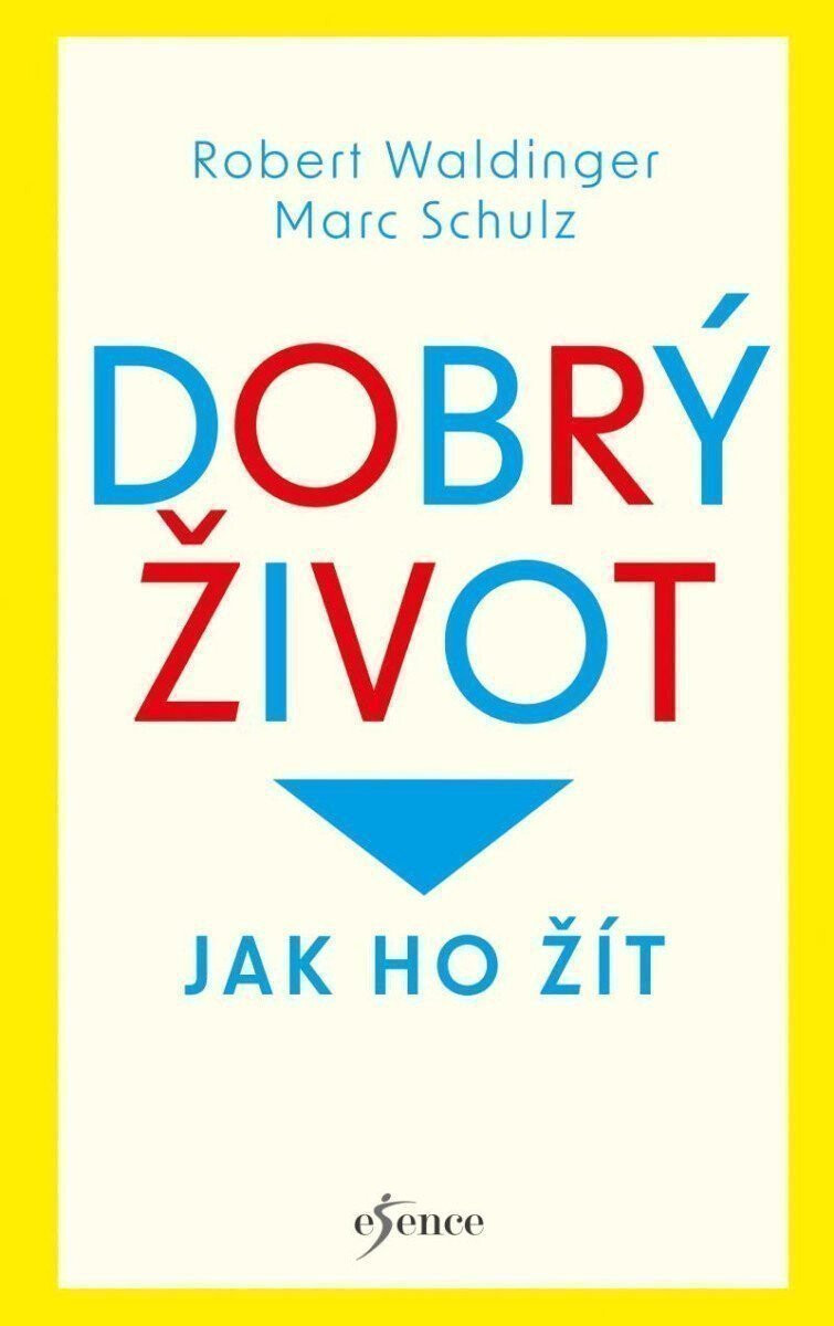 Kniha Dobrý život: Jak ho žít