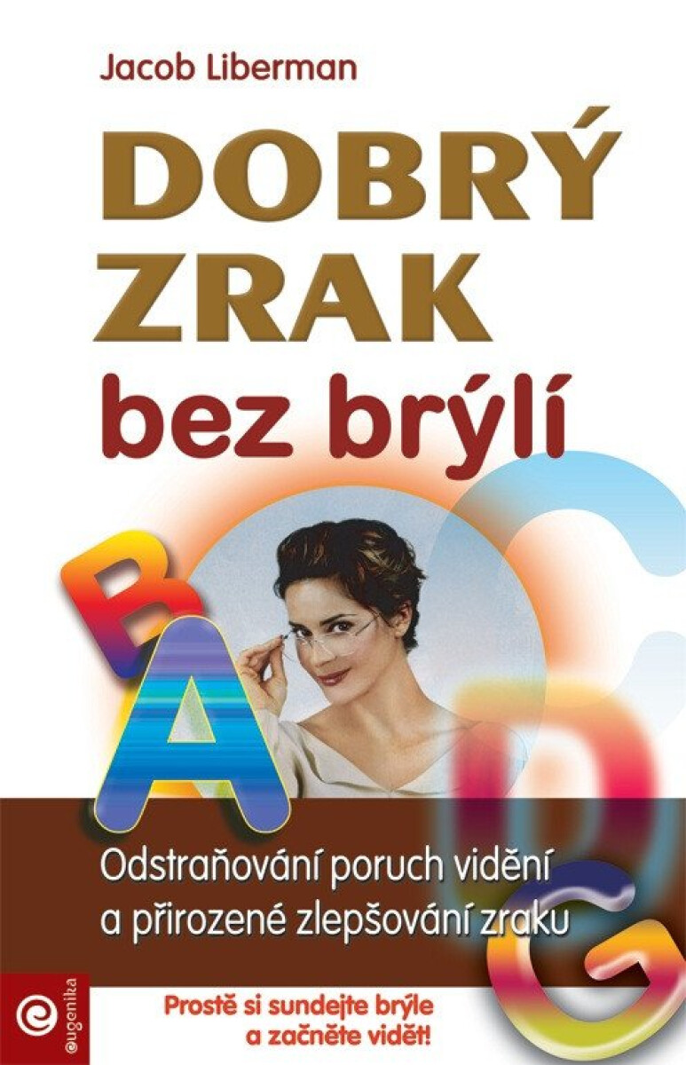 Dobrý zrak bez brýlí