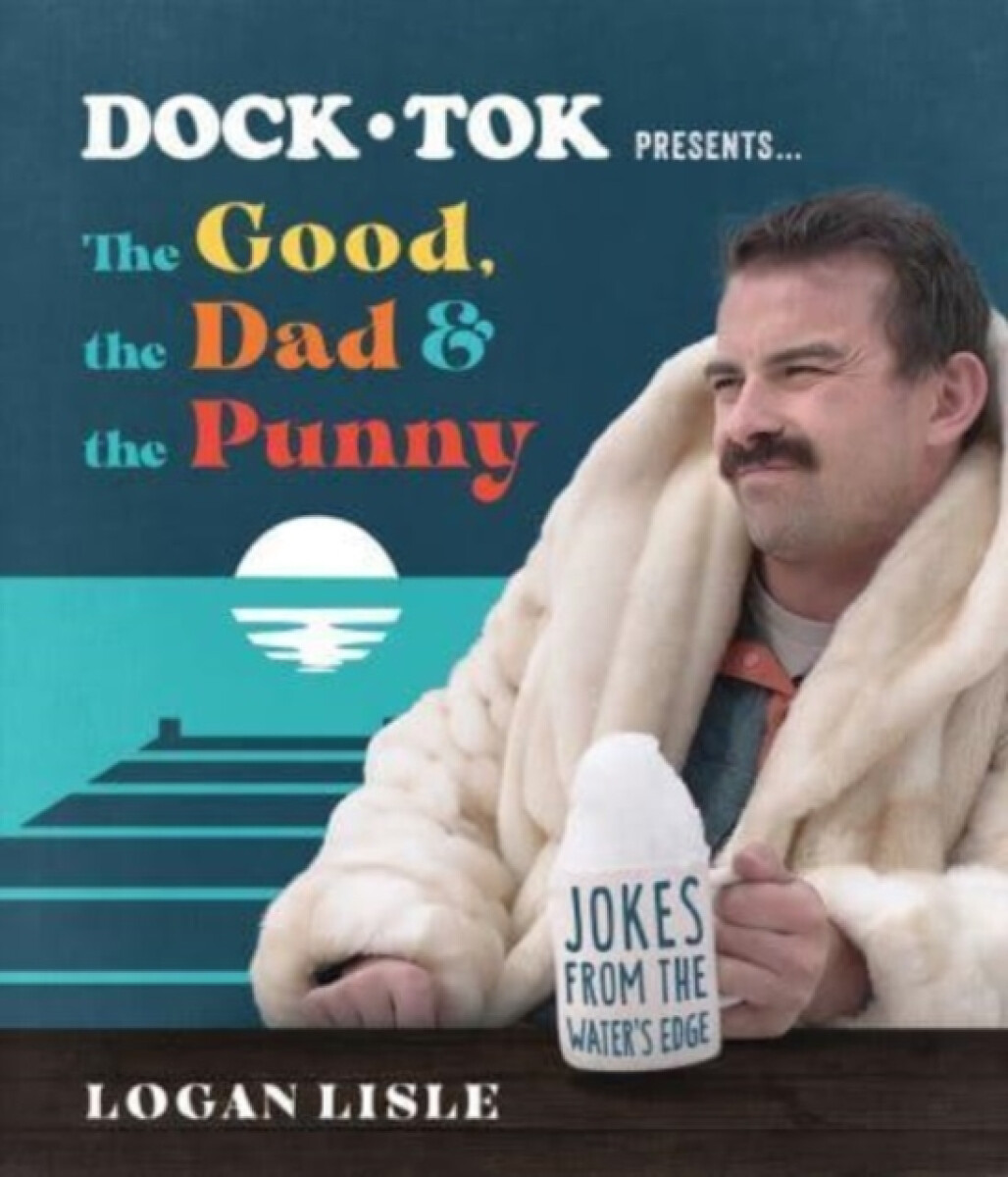 Kniha Dock Tok Presents…The Good, the Dad, and the Punny