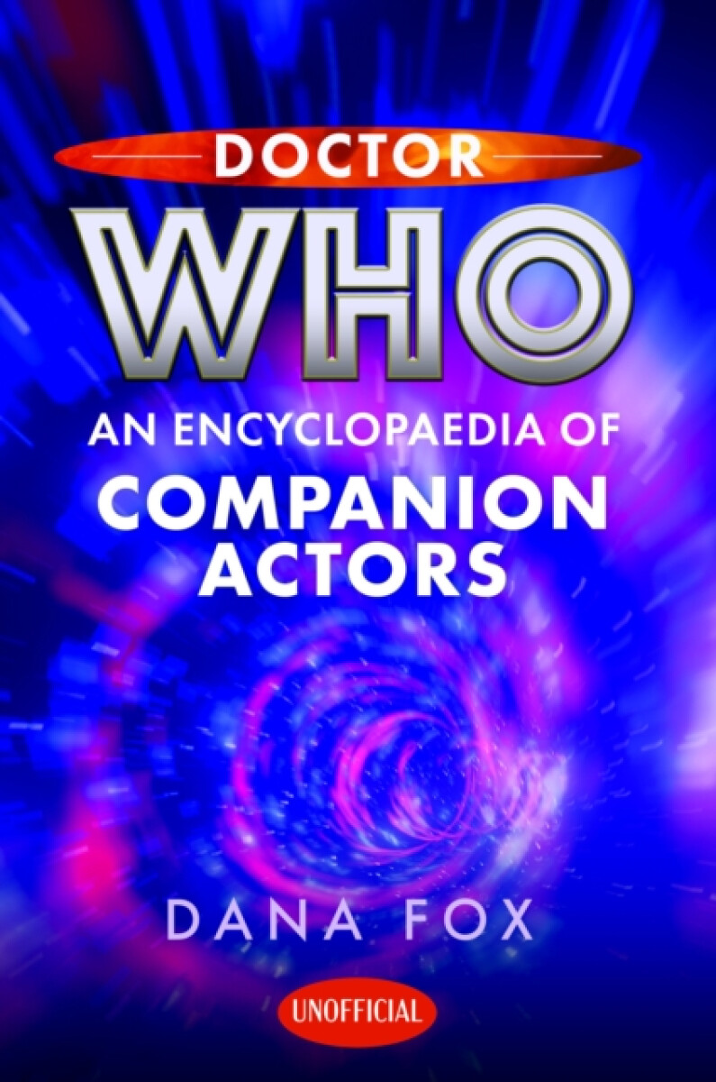 Kniha Doctor Who: An Encyclopaedia of Companion Actors