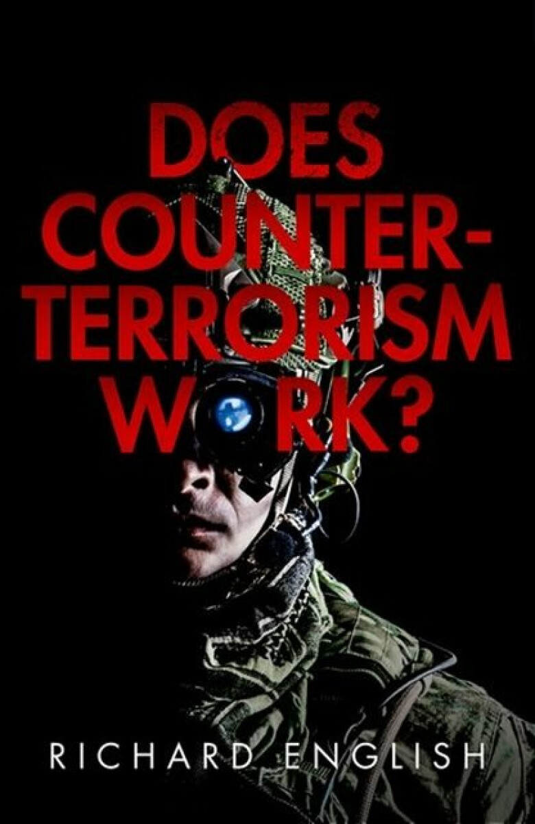 Kniha Does Counter-Terrorism Work?