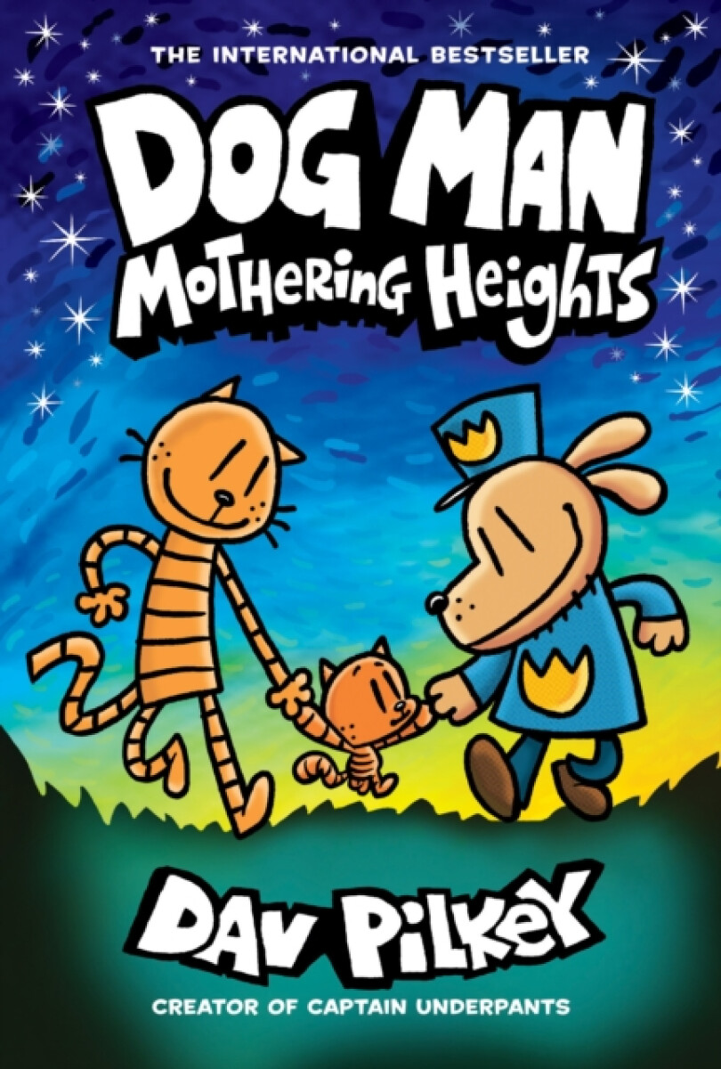 Levně Dog Man: Mothering Heights: A Graphic Novel (Dog Man #10): From the Creator of Captain Underpants