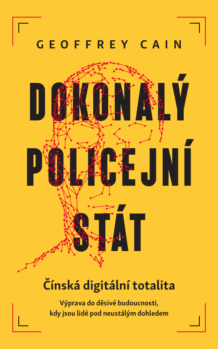 Dokonalý policejní stát - Cain Geoffrey