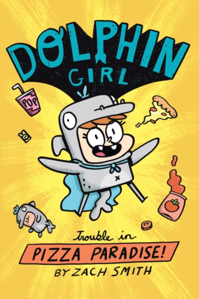 Kniha Dolphin Girl 1: Trouble in Pizza Paradise!