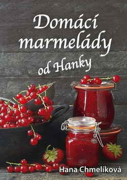 Domácí marmelády od Hanky - Hana Chmelíková - Obrázek 3