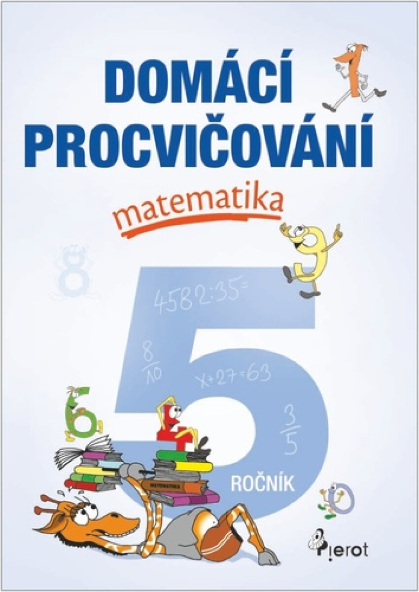 Domácí procvičování - Matematika 5. ročník, 1. vydání