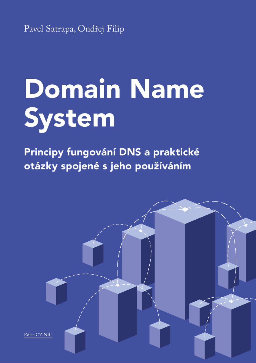 Domain Name System - Pavel Satrapa, Ondřej Filip