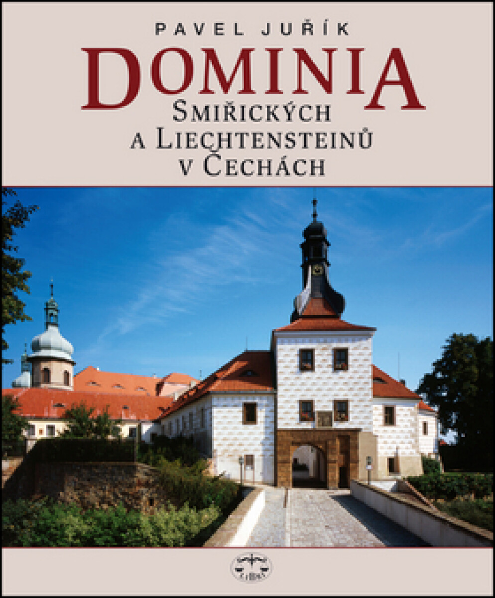 Kniha Dominia Smiřických a Liechtensteinů v Čechách