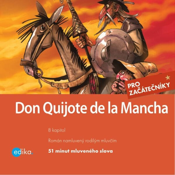 Levně Don Quijote de la Mancha - Miguel de Cervantes y Saavedra, Eliška Madrid Jirásková - audiokniha