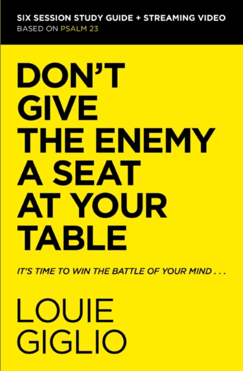 Kniha Don't Give the Enemy a Seat at Your Table Bible Study Guide plus Streaming Video