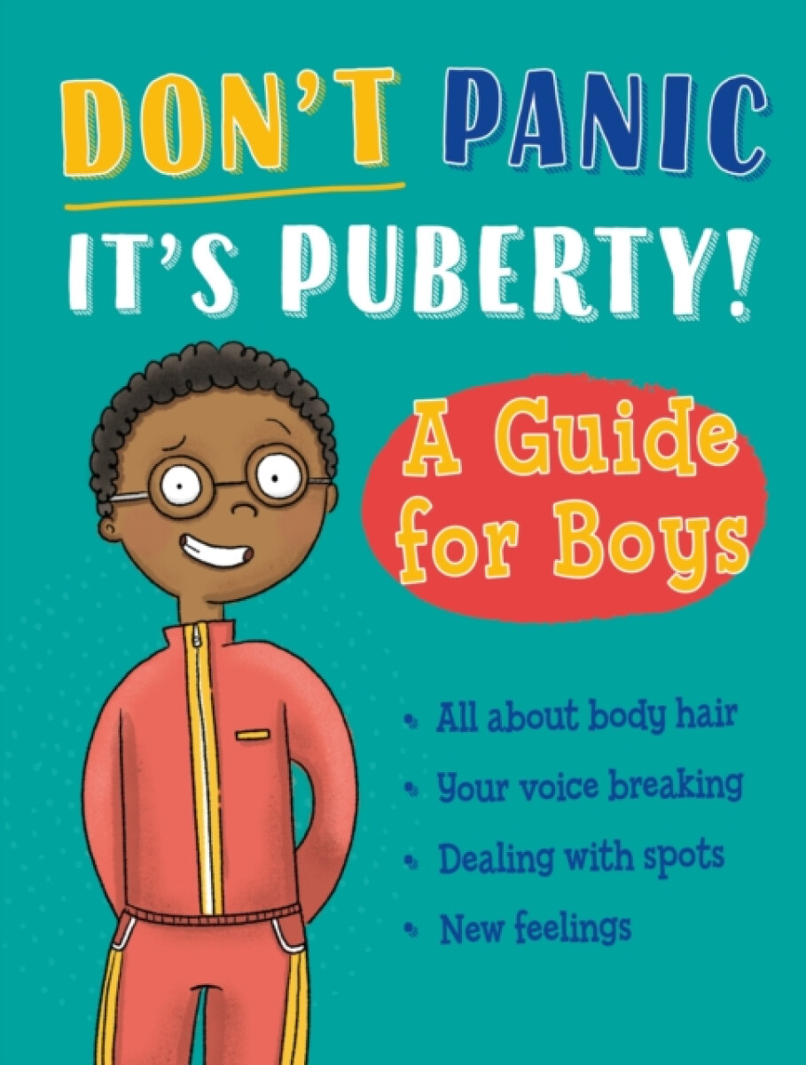 Levně Don't Panic, It's Puberty!: A Guide for Boys