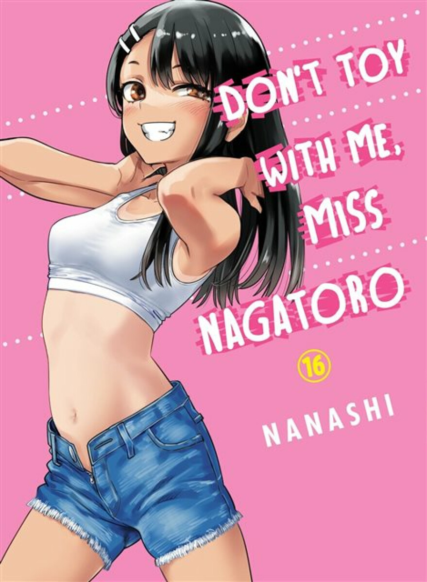 Kniha Don't Toy With Me Miss Nagatoro, Volume 16