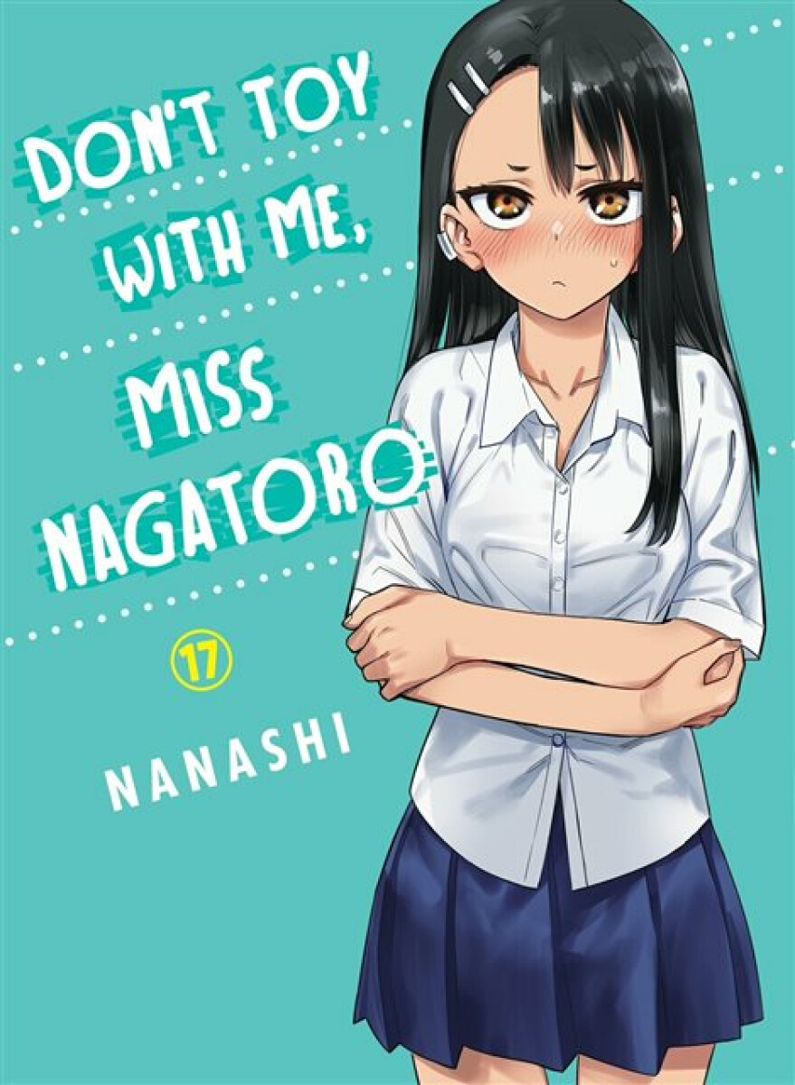 Kniha Don't Toy With Me Miss Nagatoro, Volume 17