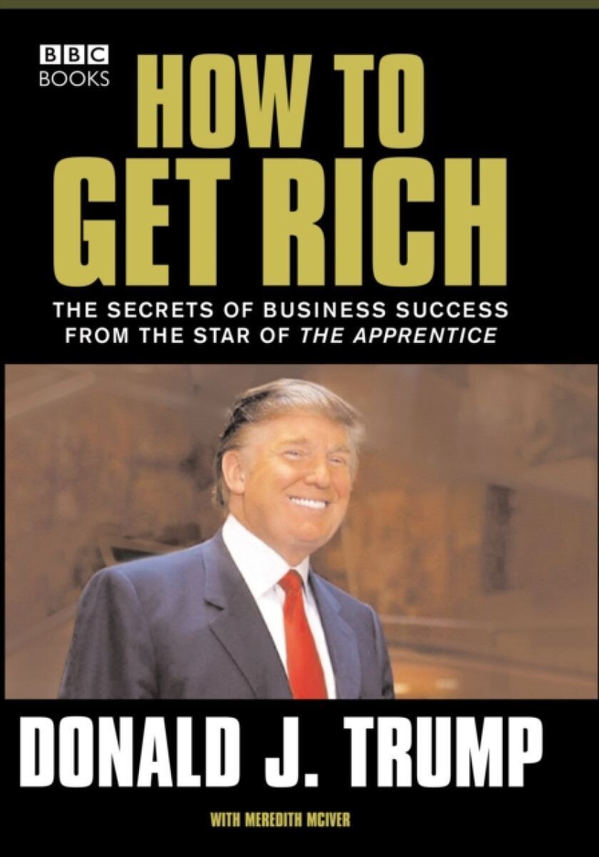Kniha Donald Trump: How to Get Rich