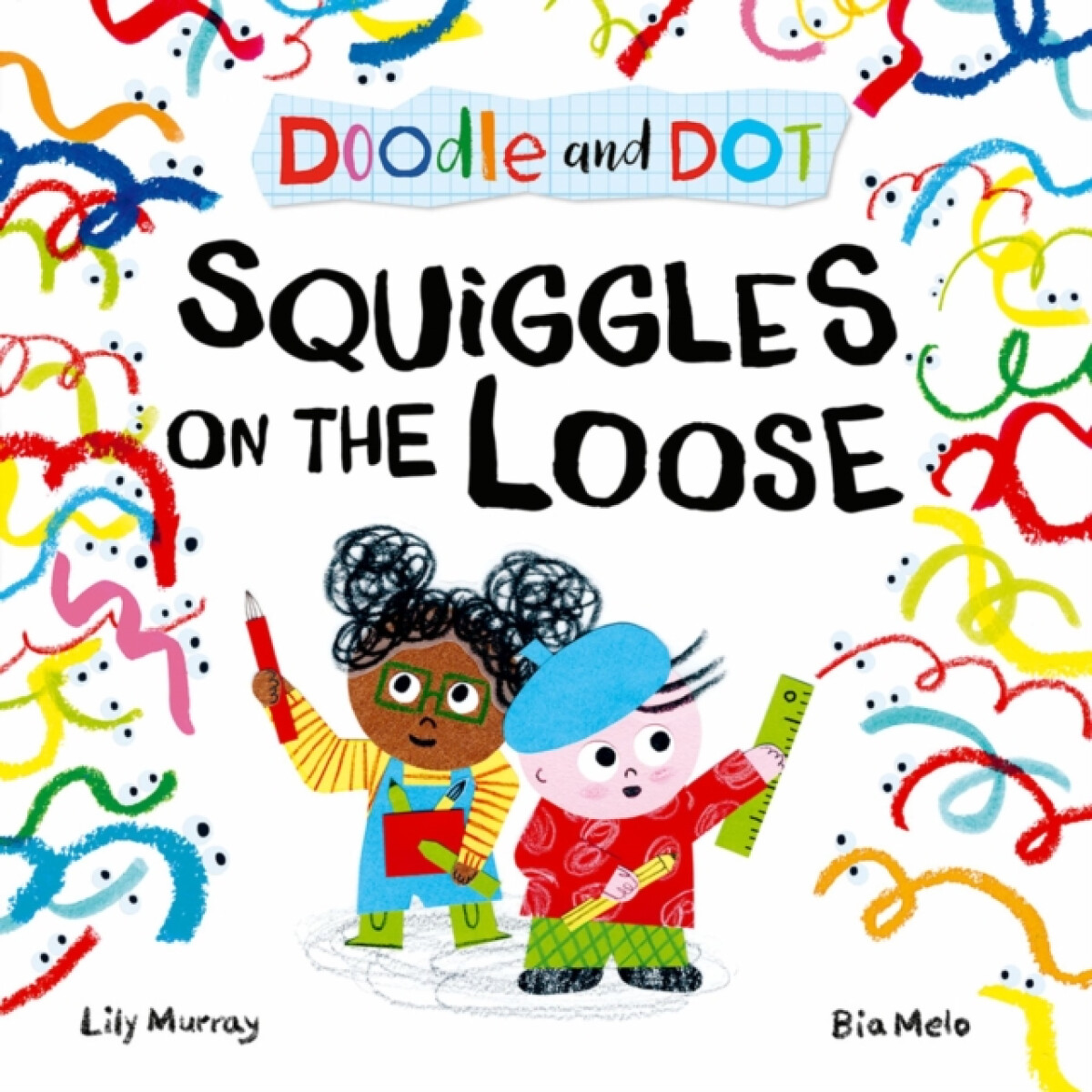 Kniha Doodle and Dot: Squiggles on the Loose