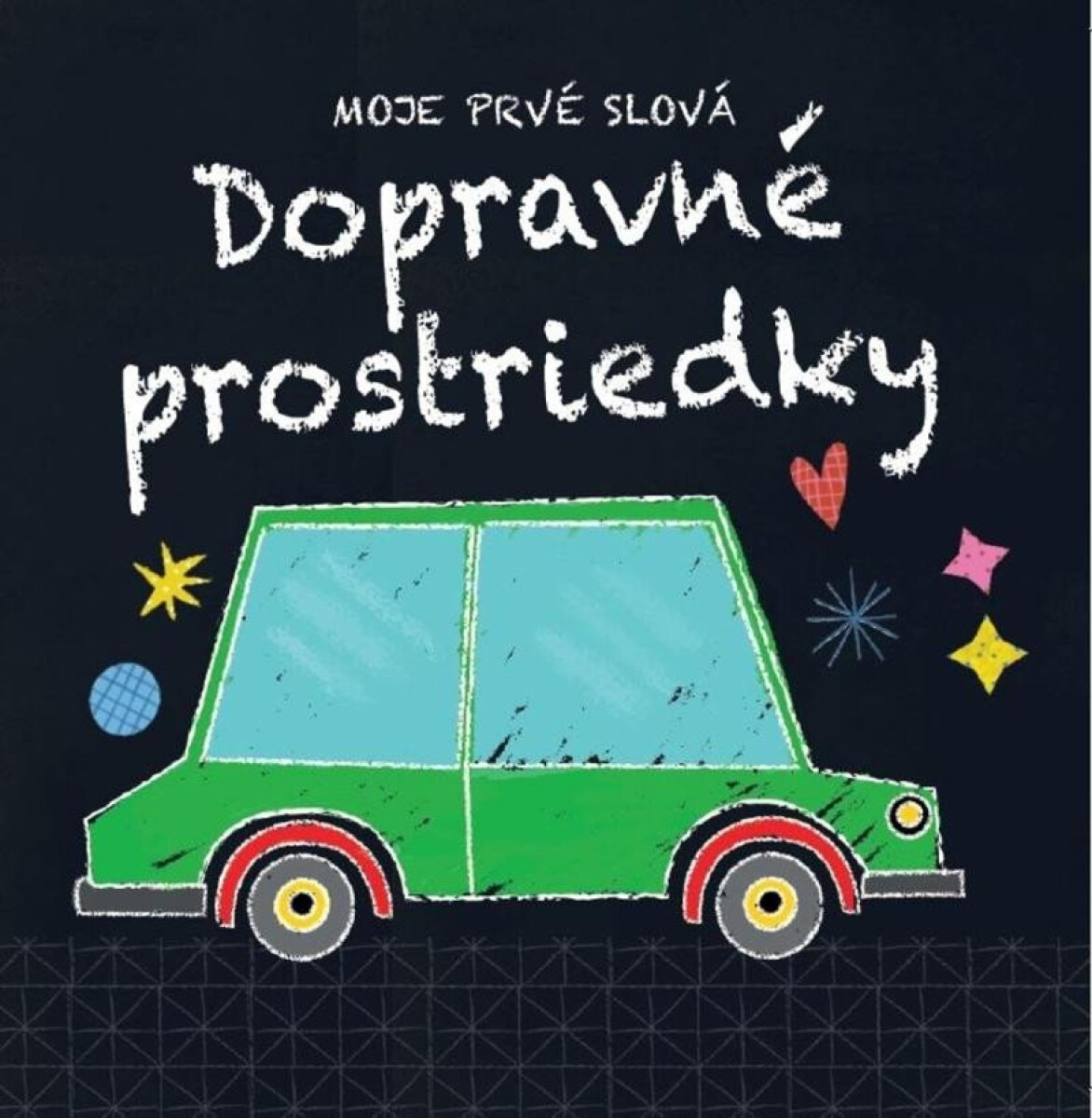 Kniha Moje prvé slová Dopravné prostriedky