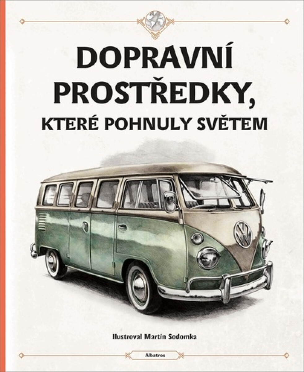 Kniha Dopravní prostředky, které pohnuly světem