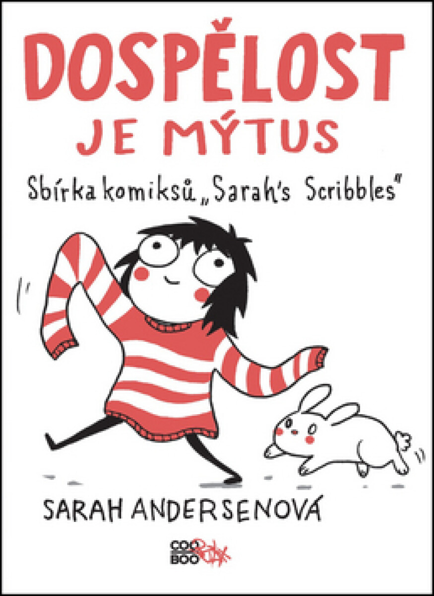 Kniha Dospělost je mýtus. Sbírka komiksů "Sarah's Scribbles"