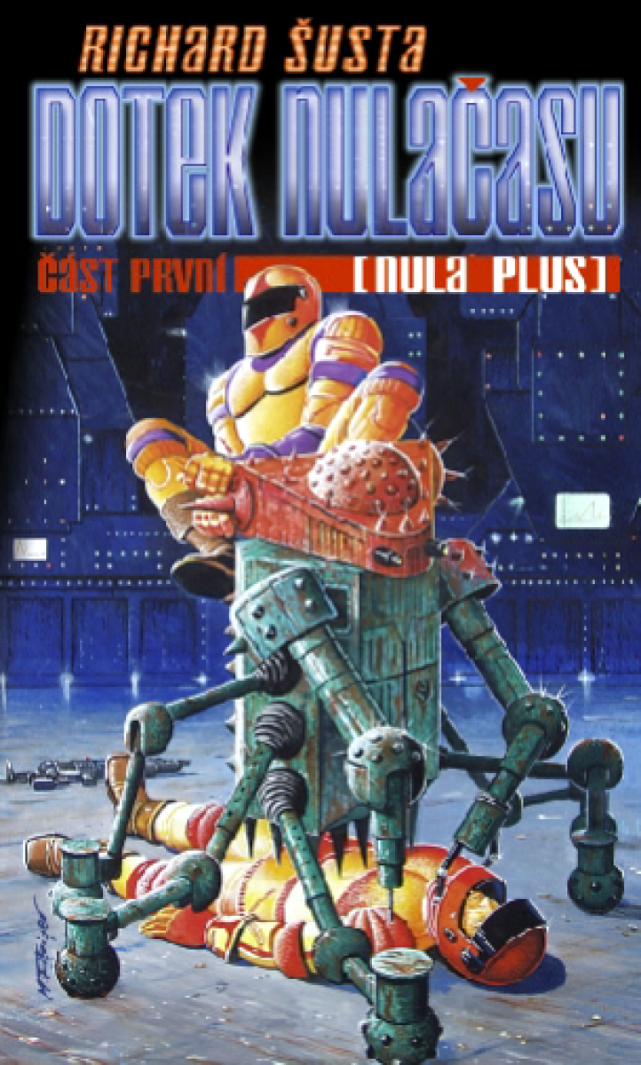 Dotek nulačasu I. - Richard Šusta