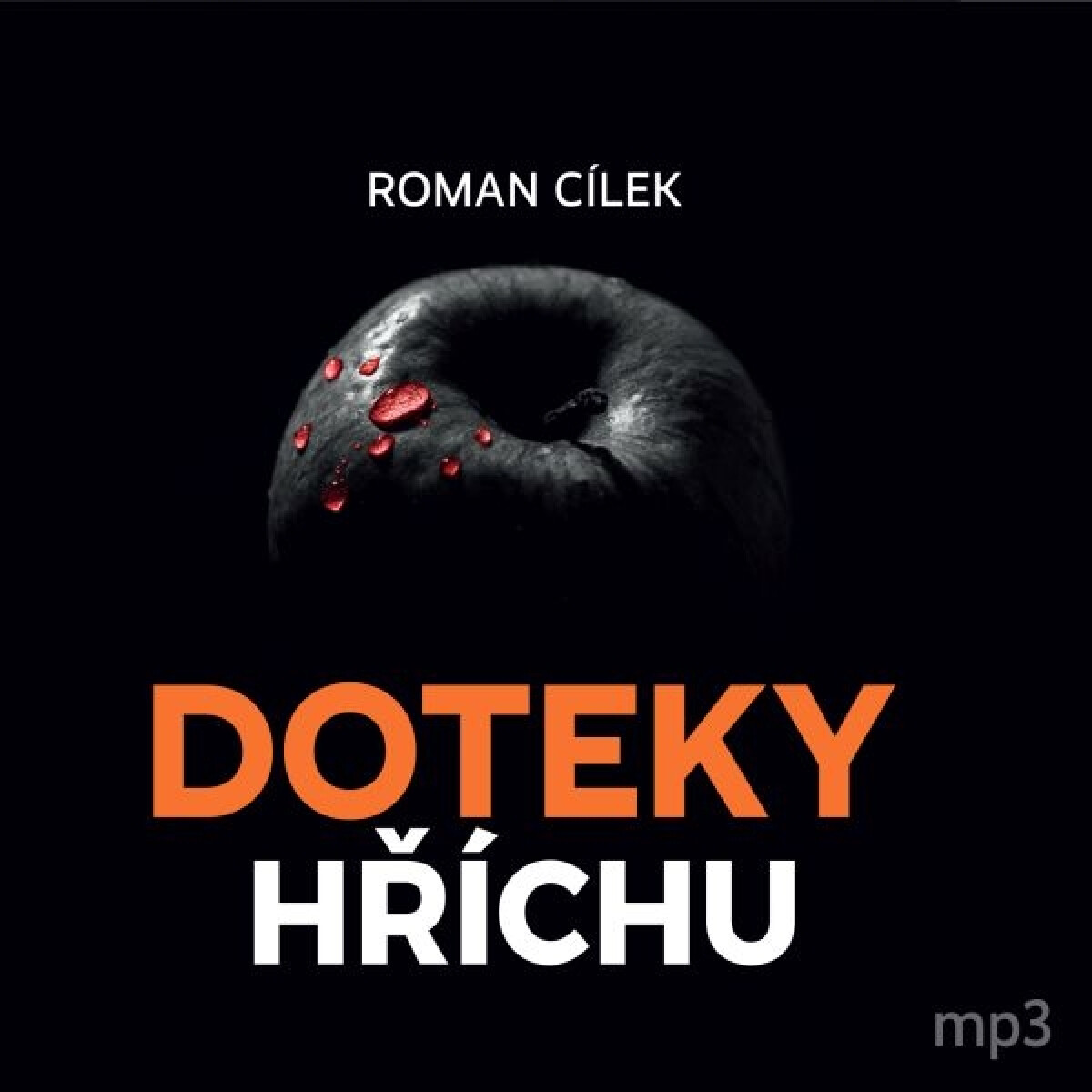Levně Doteky hříchu - Roman Cílek - audiokniha