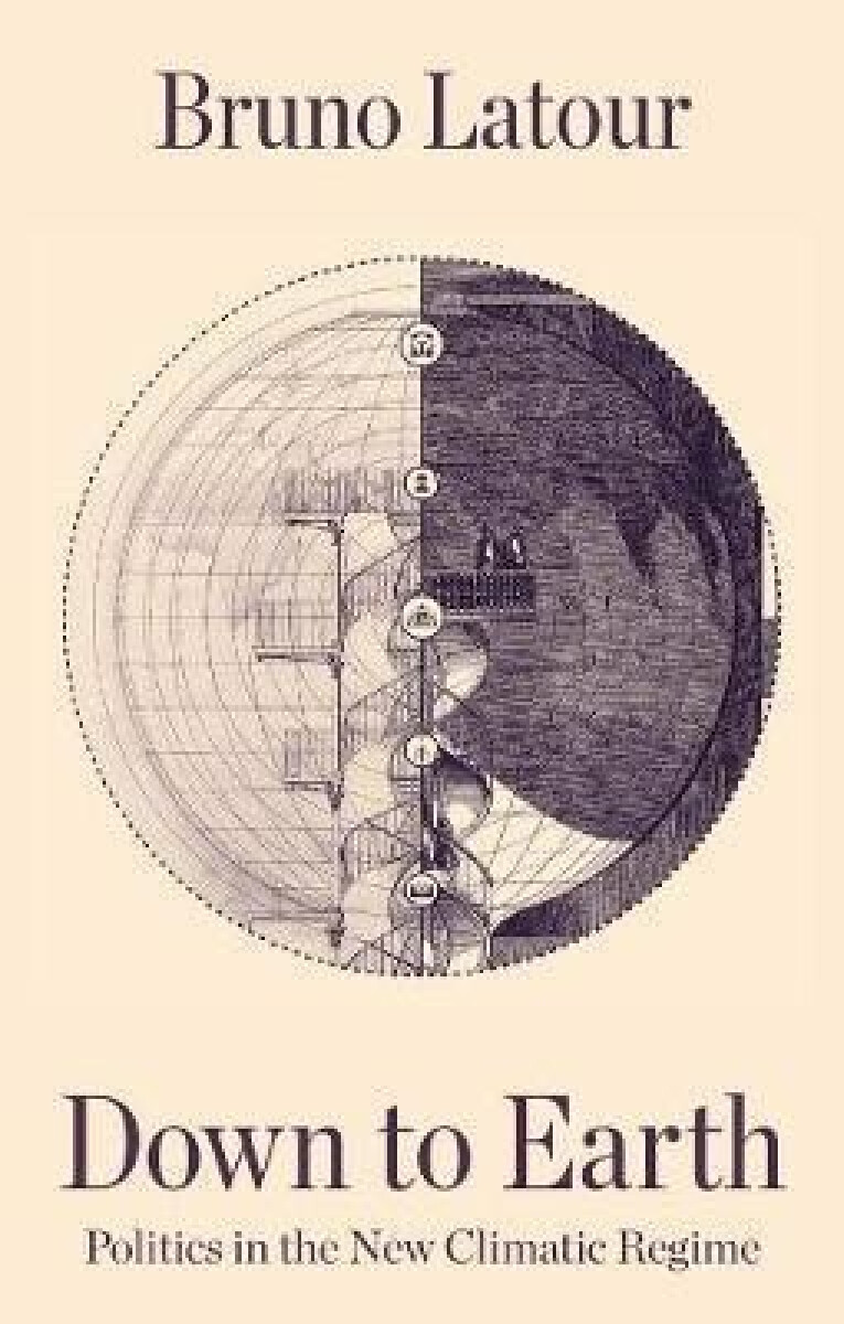 Kniha Down to Earth : Politics in the New Climatic Regime
