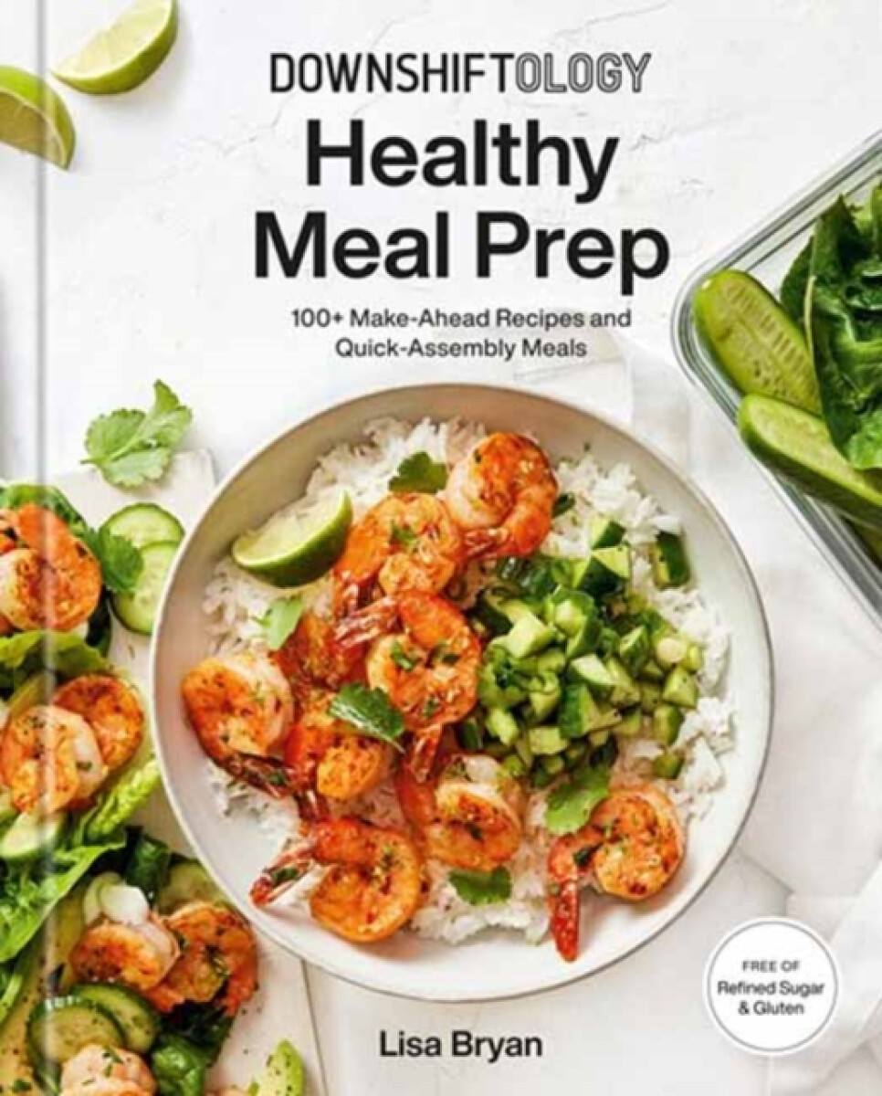 Kniha Downshiftology Healthy Meal Prep