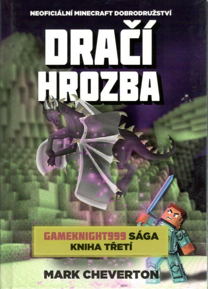 Kniha Dračí hrozba (Gameknight999 sága 3)