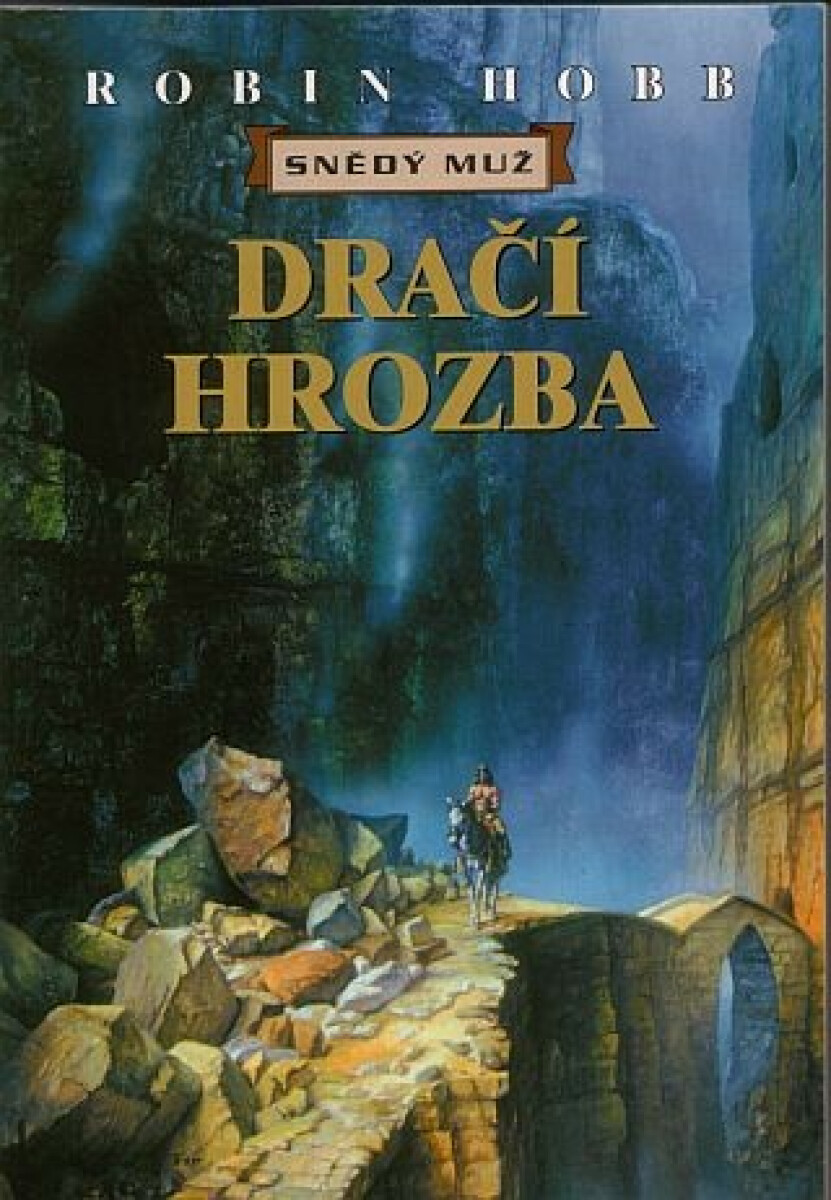 Dračí hrozba – Snědý muž 5 – Robin Hobb