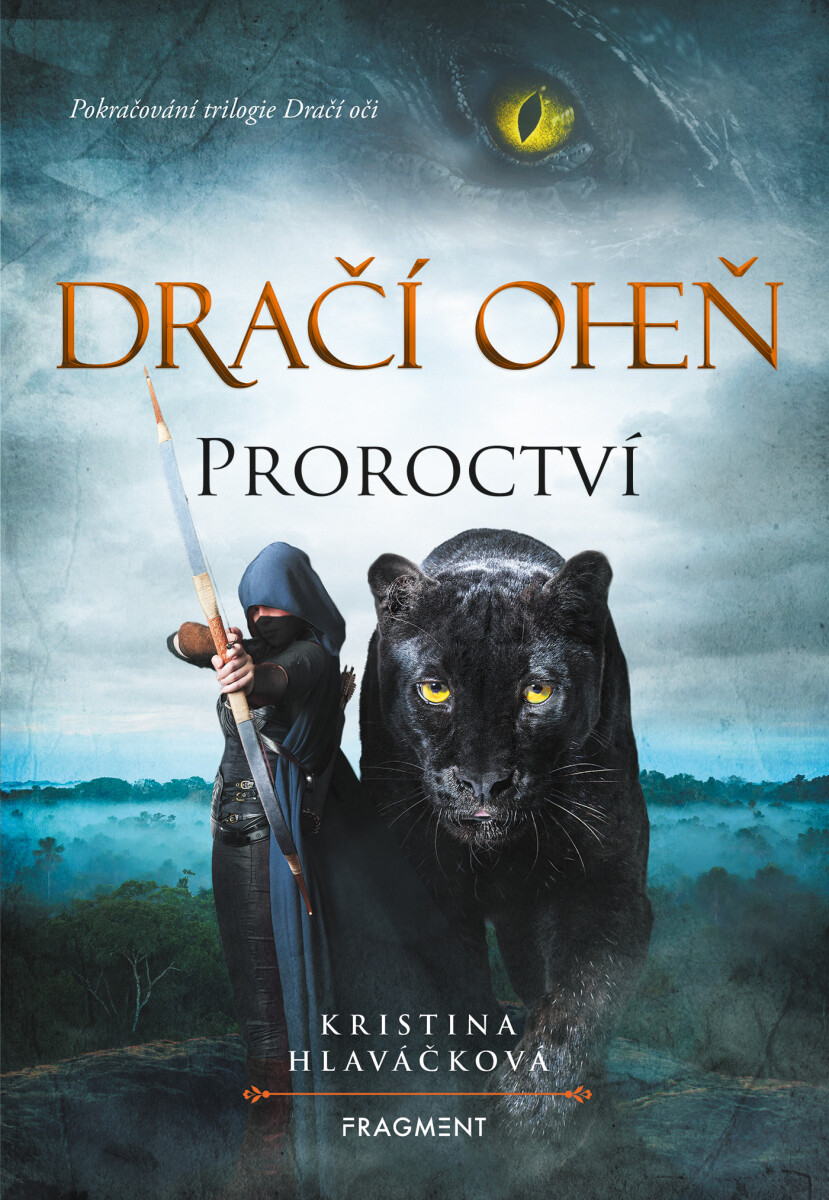 Dračí oheň - Proroctví  - Kristina Hlaváčková