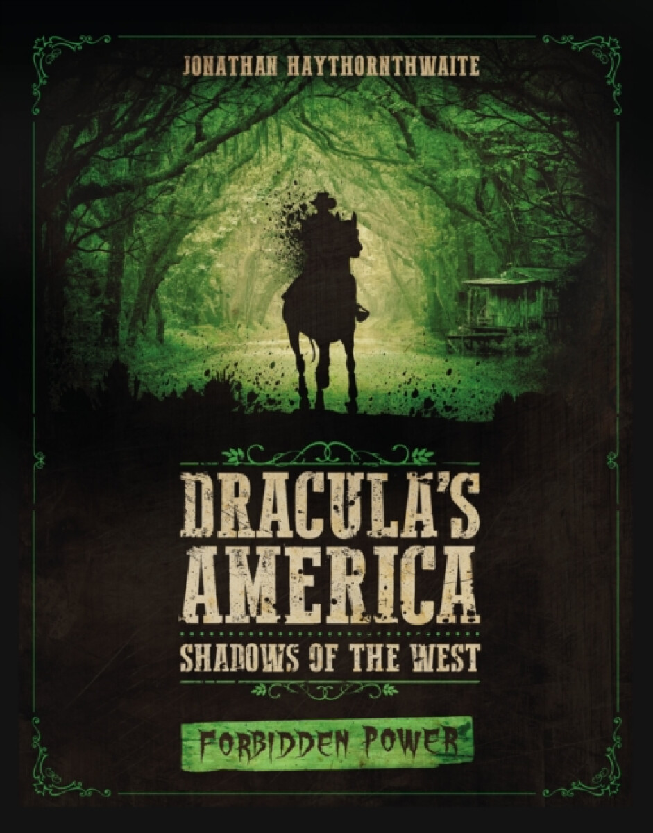 Kniha Dracula's America: Shadows of the West: Forbidden Power
