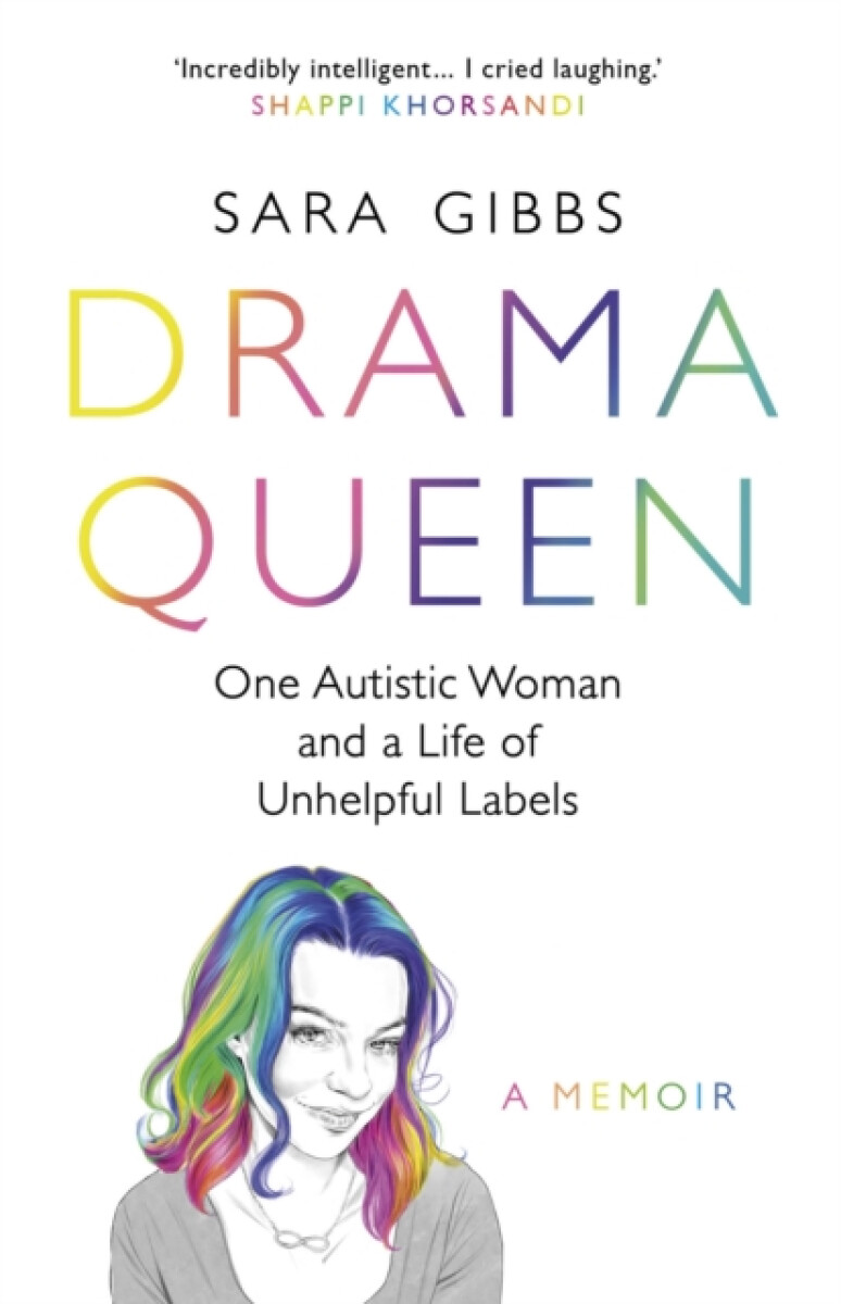 Kniha Drama Queen: One Autistic Woman and a Life of Unhelpful Labels