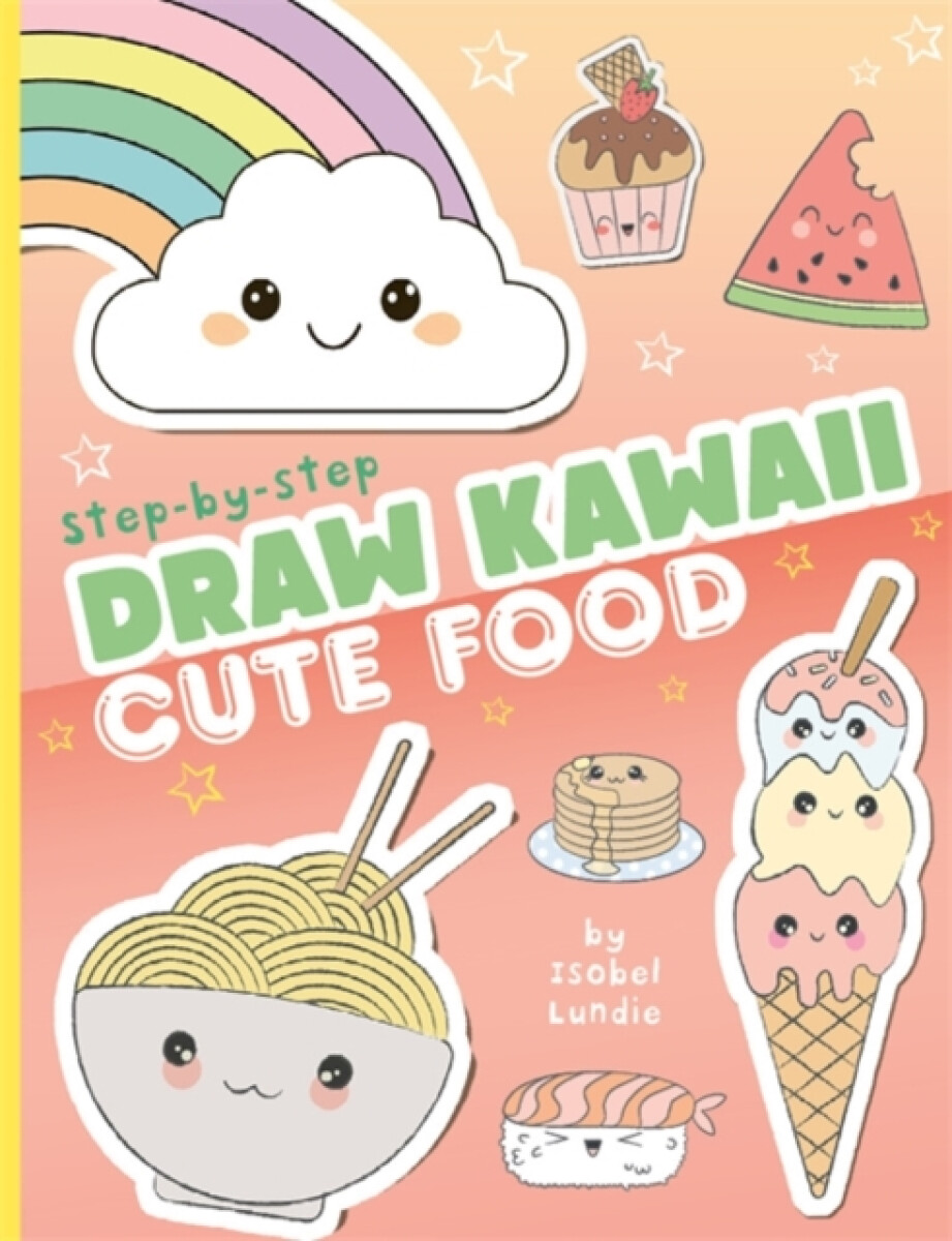 Kniha Draw Kawaii: Cute Food