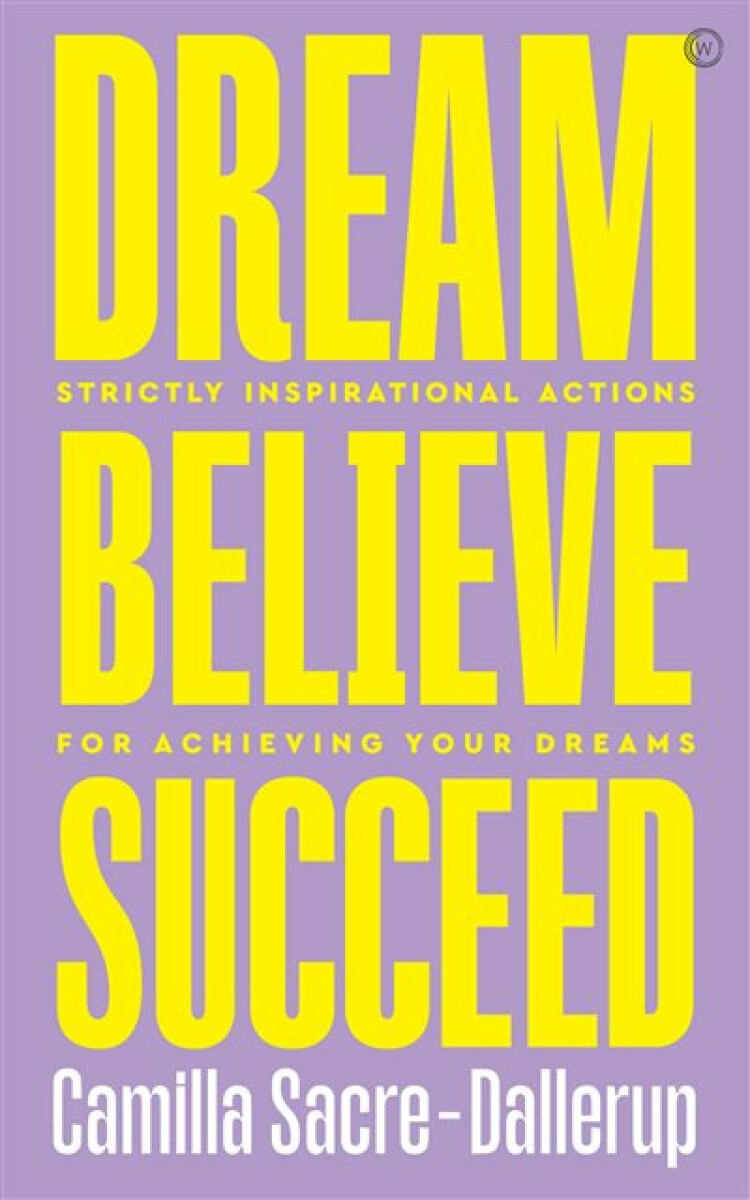 Kniha Dream, Believe, Succeed