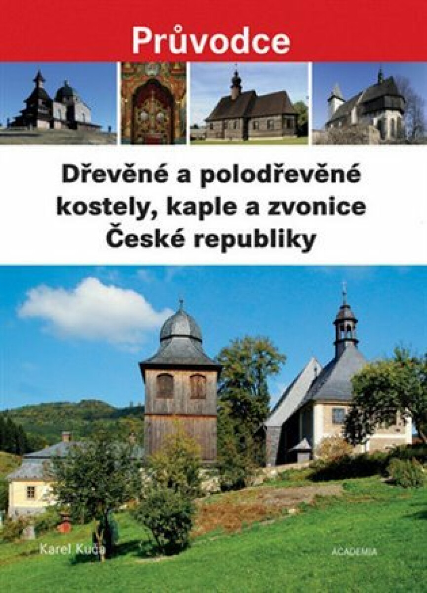 Kniha Dřevěné a polodřevěné kostely a zvonice České republiky