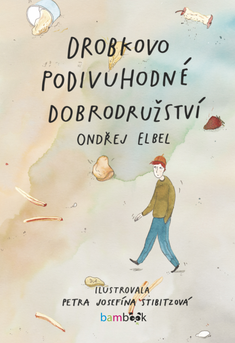 Drobkovo podivuhodné dobrodružství - Ondřej Elbel