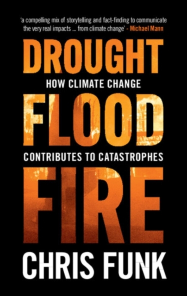 Kniha Drought, Flood, Fire