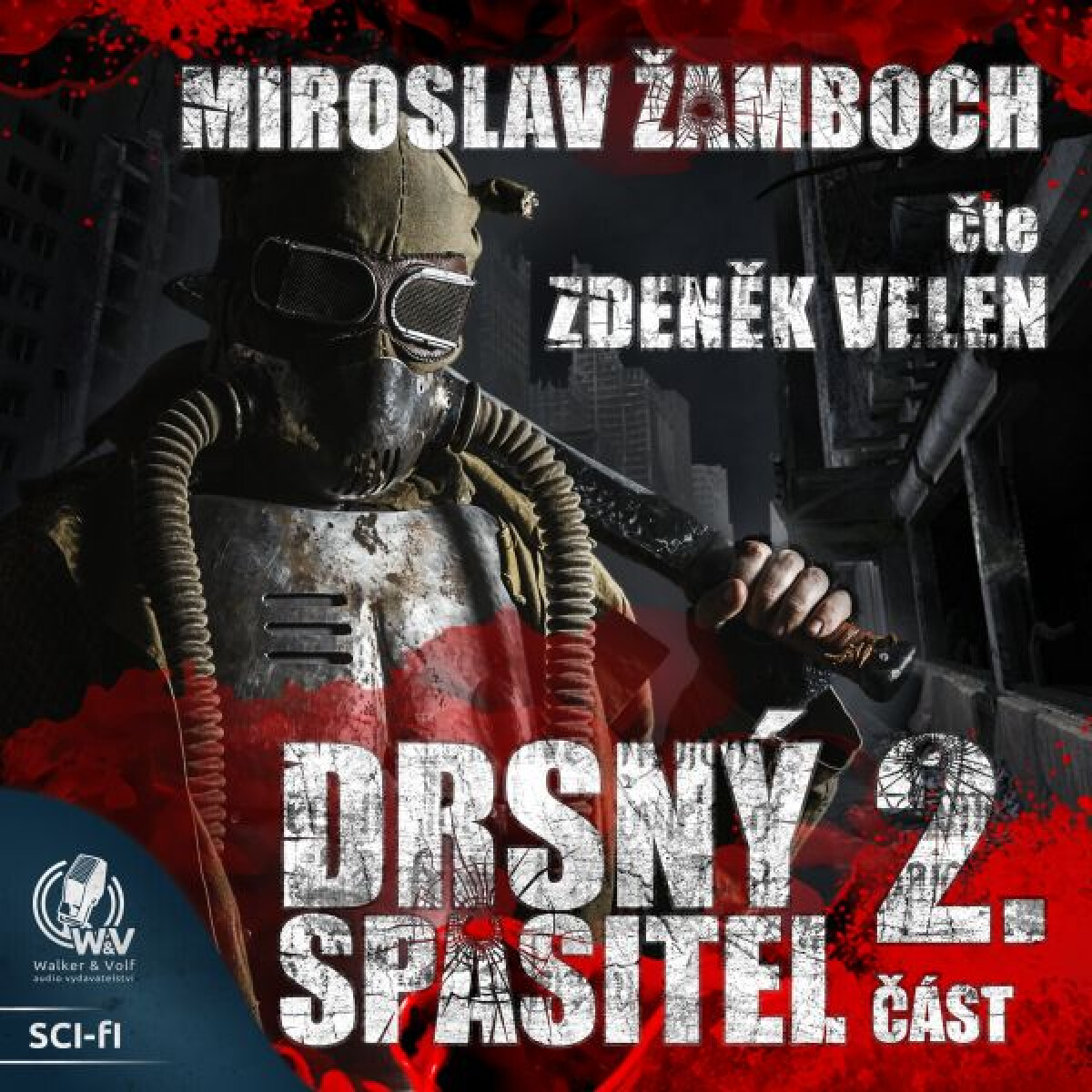 Levně Drsný spasitel - Část 2. - Miroslav Žamboch - audiokniha