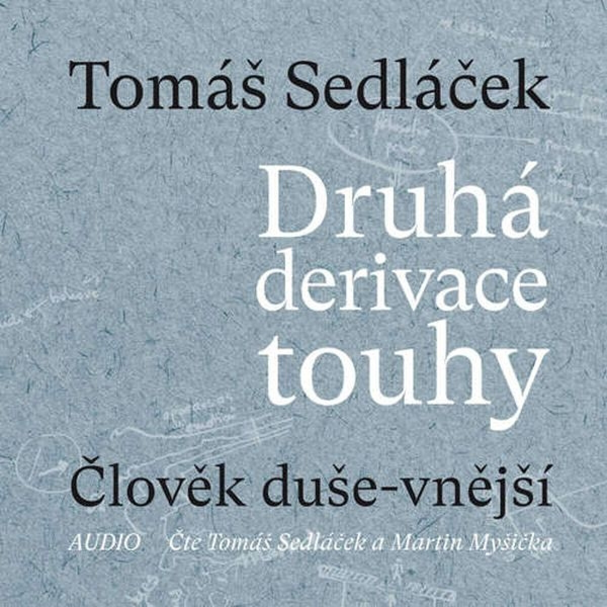 Levně Druhá derivace touhy - Tomáš Sedláček - audiokniha