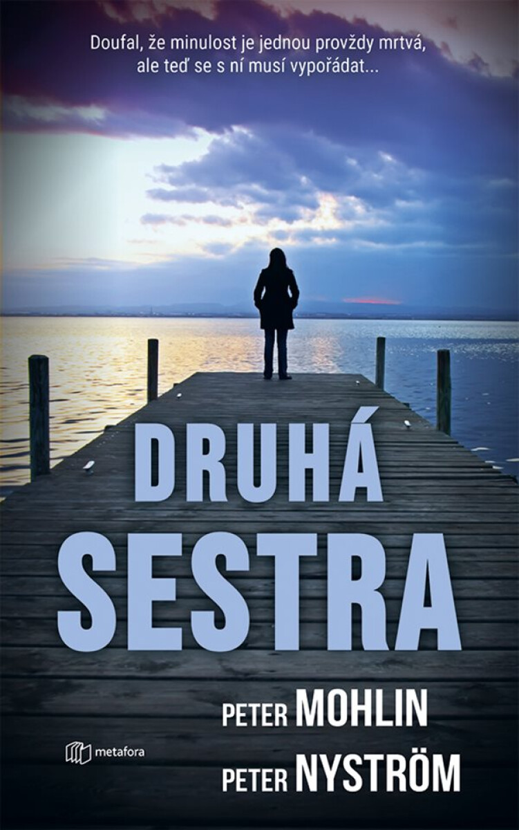 Druhá sestra - Peter Nyström, Peter Mohlin
