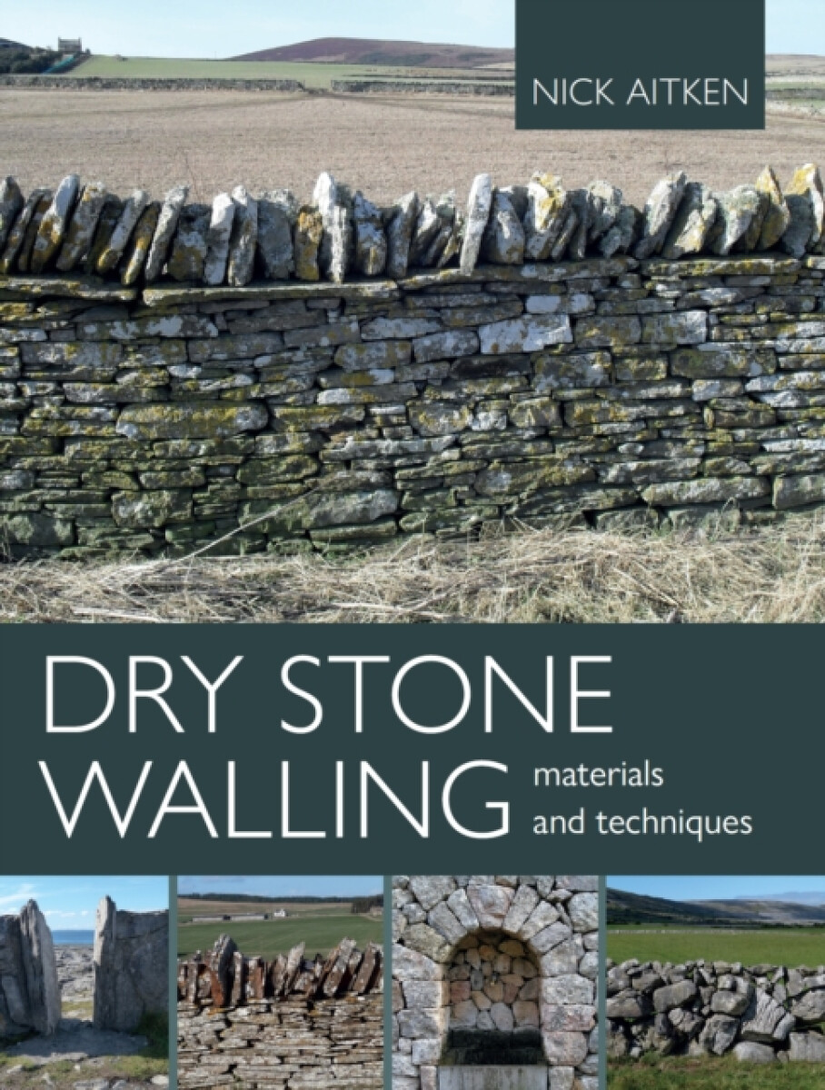 Kniha Dry Stone Walling - Materials and Techniques