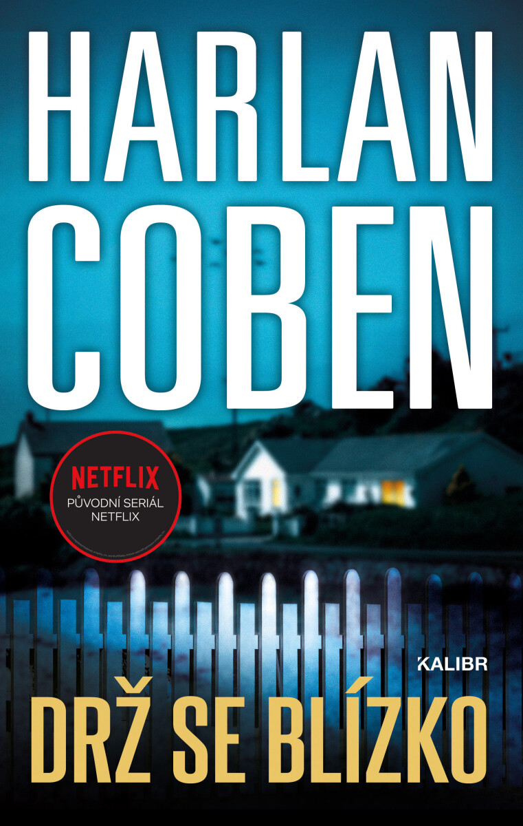 Levně Drž se blízko - Harlan Coben