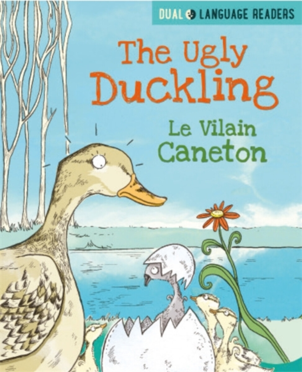 Kniha Dual Language Readers: The Ugly Duckling: Le Vilain Petit Canard