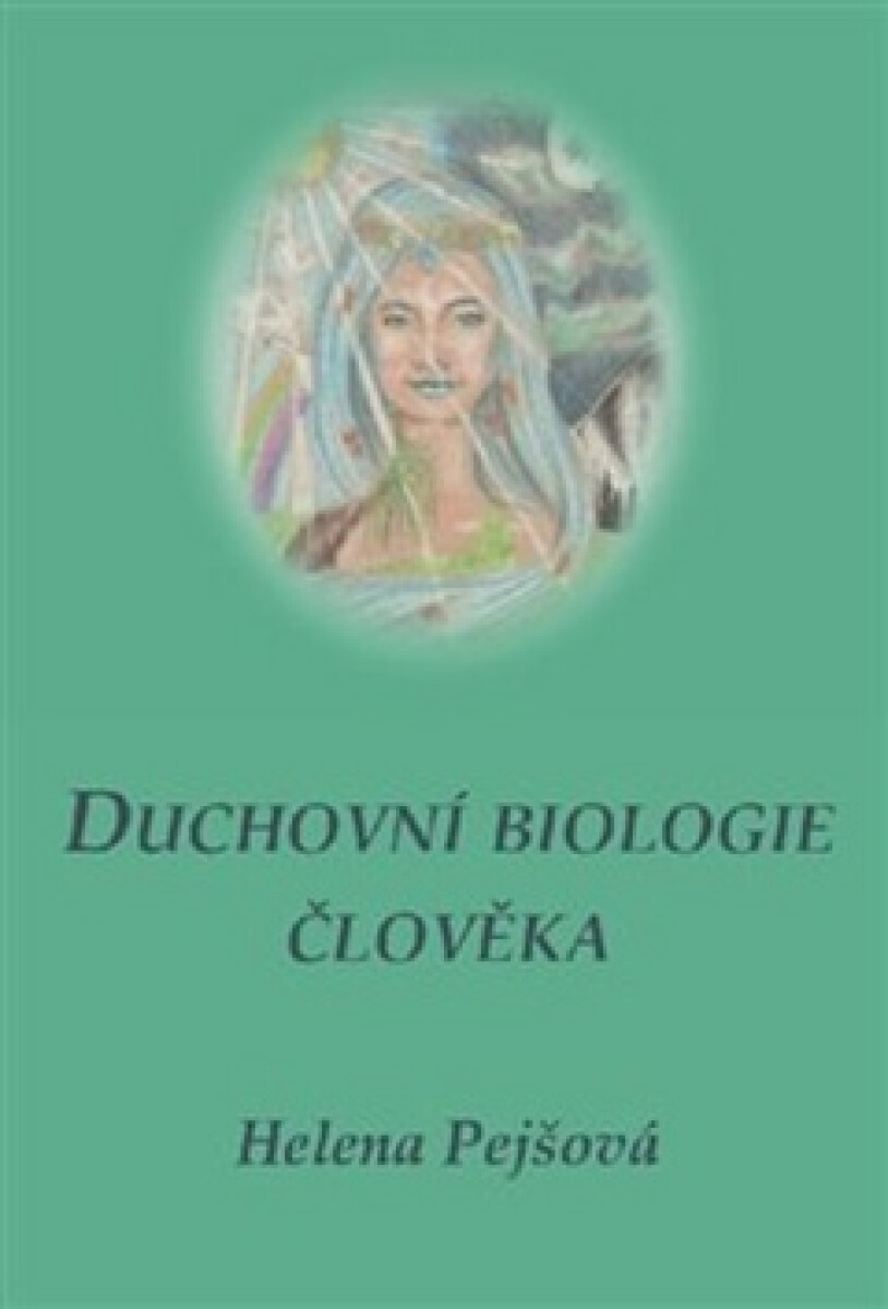 Kniha Duchovní biologie člověka