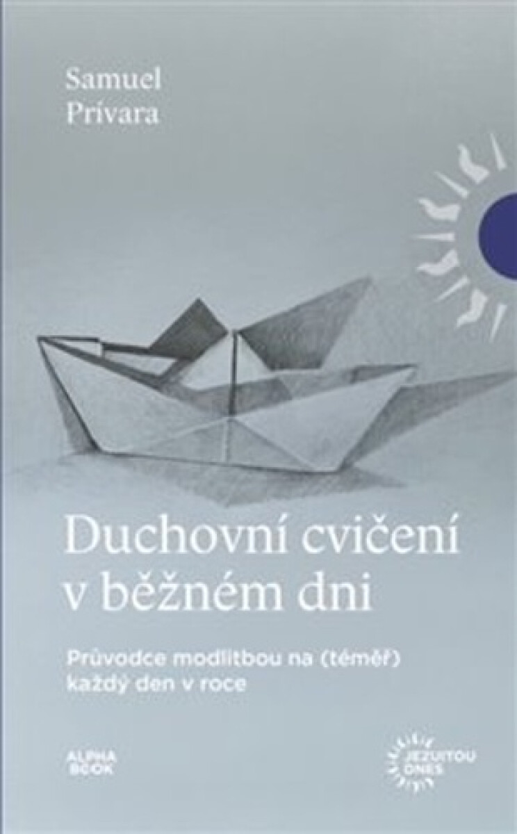 Duchovní cvičení v běžném dni – Samuel Privara